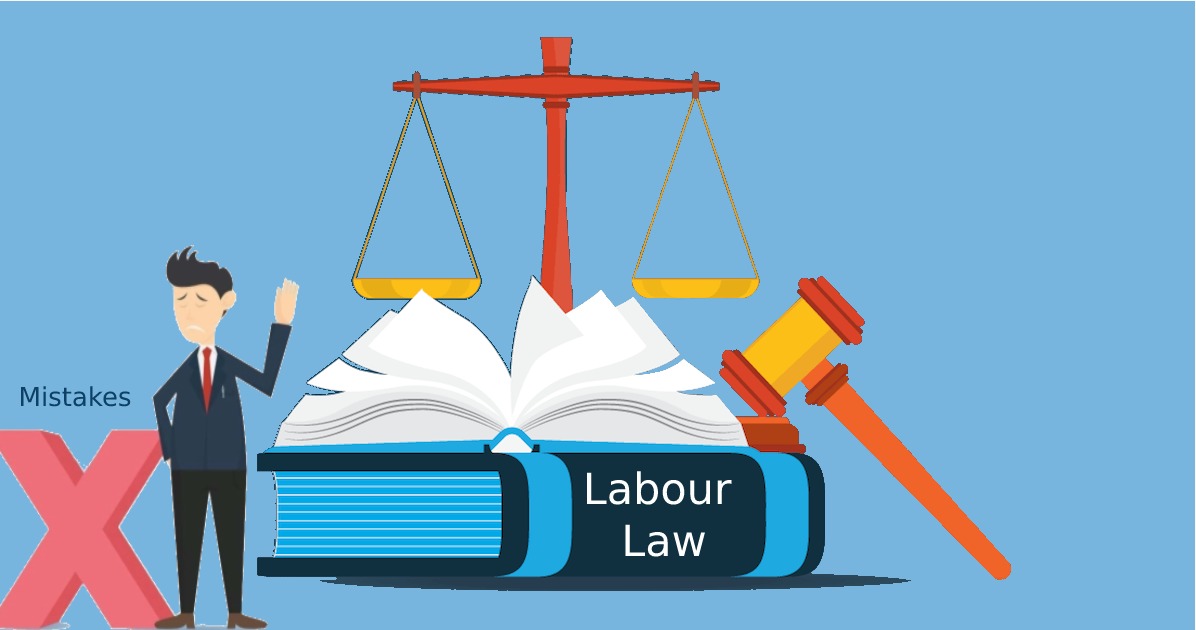 5 Common Mistakes that HR Leaders Make When It Comes to Labour Compliance